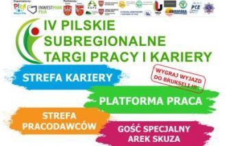 IV PILSKIE SUBREGIONALNE TARGI PRACY I KARIERY