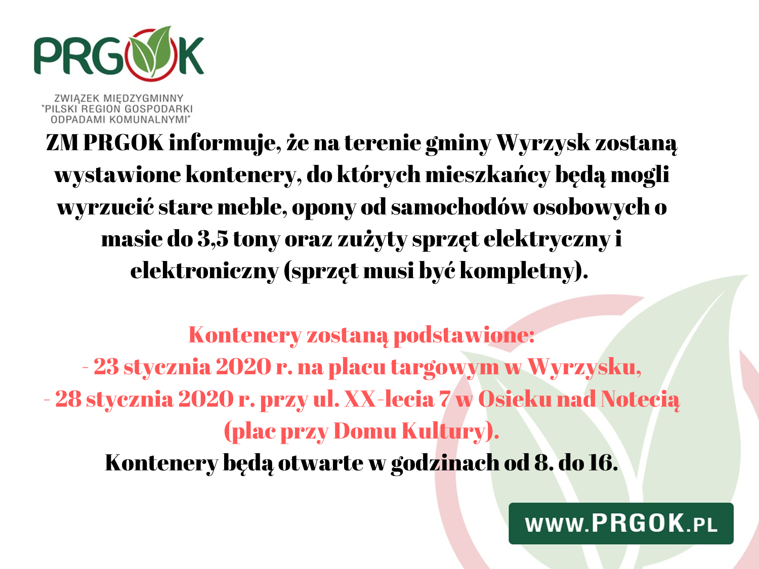 ZM PRGOK informuje, że na terenie gminy Wyrzysk zostaną wystawione kontenery, do których mieszkańcy będą mogli wyrzucić...